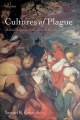 Cultures of Plague: Medical thinking at the end of the Renaissance Samuel K. Cohn, Jr. Author