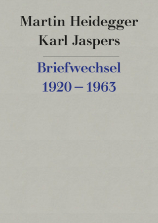Briefwechsel 1920-1963 - Martin Heidegger; Karl Jaspers; Walter Biemel; Hans Saner