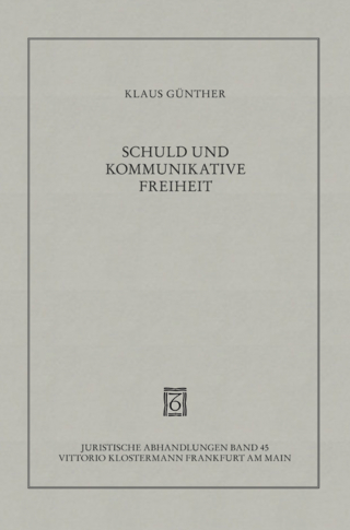 Schuld und kommunikative Freiheit - Klaus Günther