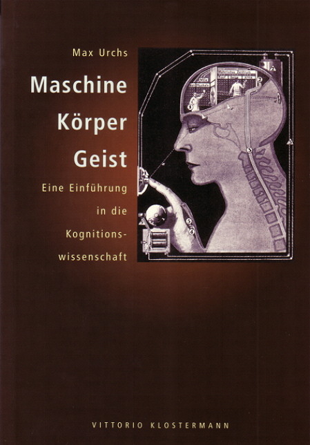 Maschine, Körper, Geist - Max Urchs