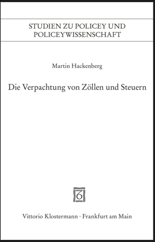 Die Verpachtung von Zöllen und Steuern - Martin Hackenberg