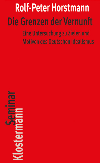 Die Grenzen der Vernunft - Rolf-Peter Horstmann