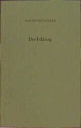 Der Feldweg - Martin Heidegger