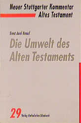 Die Umwelt des Alten Testaments - Ernst A Knauf-Belleri