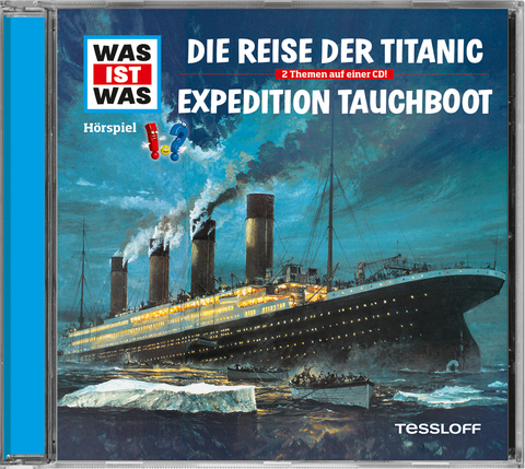 WAS IST WAS Hörspiel: Die Reise der Titanic/ Expedition Tauchboot - Dr. Manfred Baur