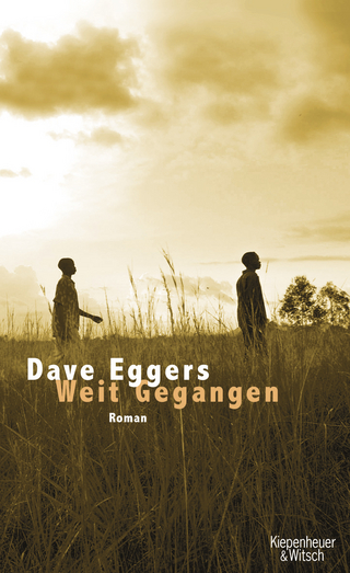 Weit Gegangen - Dave Eggers