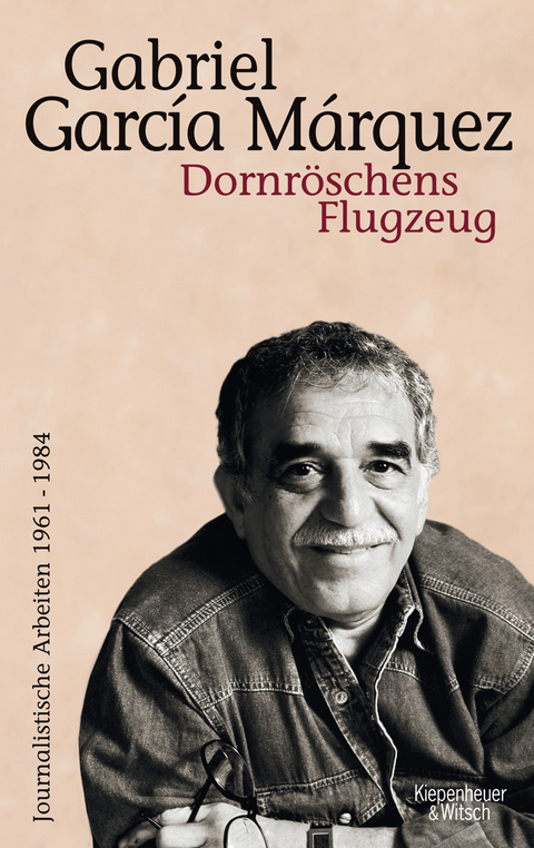 Dornröschens Flugzeug - Gabriel García Márquez