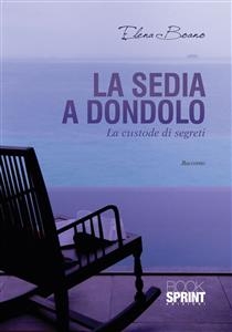 La sedia a dondolo - Elena Boano
