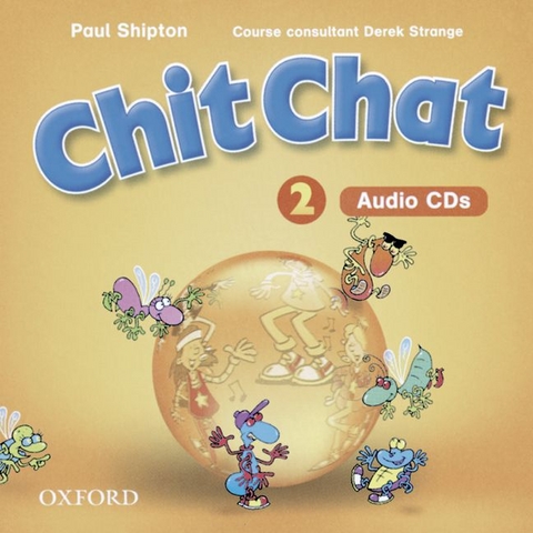 Chit Chat. Für den Anfangsunterricht / Level 2 - Class CDs - Paul Shipton, Derek Strange