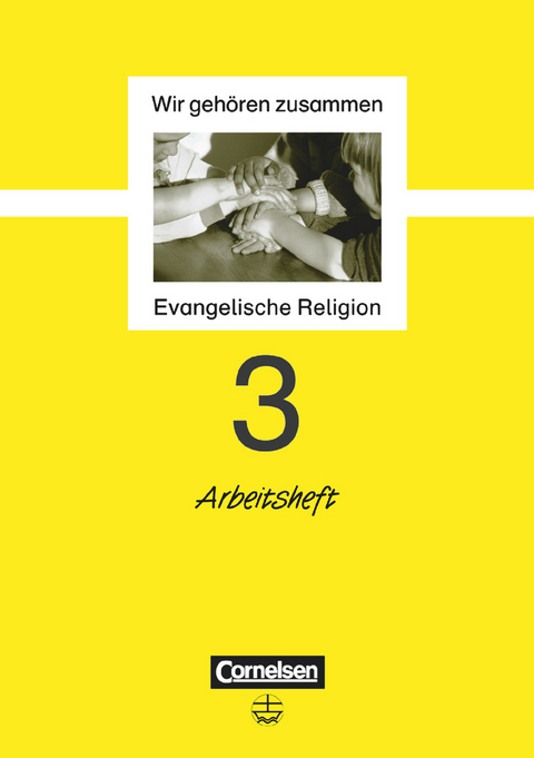 Wir gehören zusammen - Evangelische Religion - Band 3: 3. Schuljahr - Jutta Schliephake-Hovda