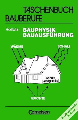 Bauphysik, Bauausführung - Bärbel Hollatz