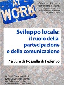 Sviluppo locale: il ruolo della partecipazione e della comunicazione - Rossella Di Federico