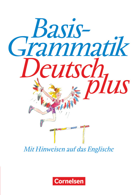 Basisgrammatik Deutsch plus - Mit Hinweisen auf das Englische - Heike Tietz