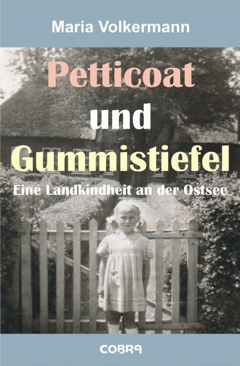 Petticoat und Gummistiefel - Maria Volkermann