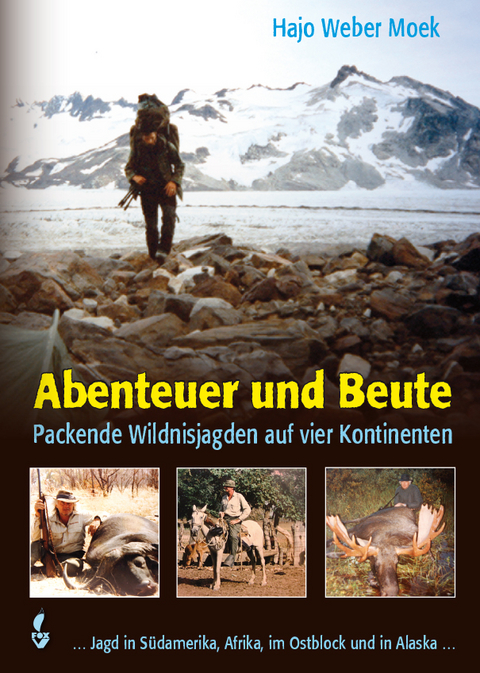 Abenteuer und Beute - Hajo Weber Moek