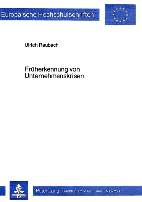 Früherkennung von Unternehmenskrisen - Ulrich Raubach