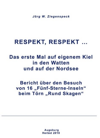 Respekt, Respekt... - Jörg W. Ziegenspeck