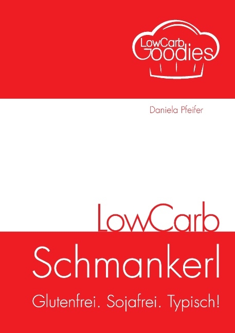 LowCarb Schmankerl - Daniela Pfeifer
