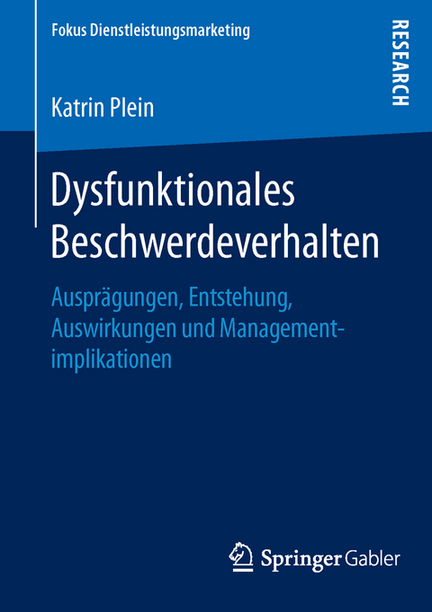 Dysfunktionales Beschwerdeverhalten - Katrin Plein