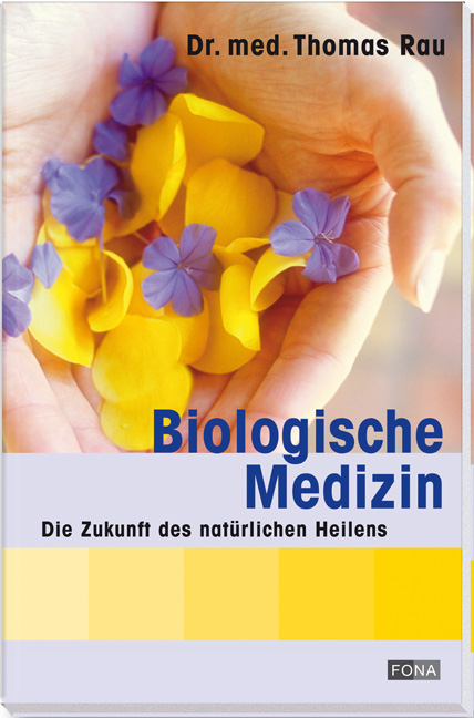 Biologische Medizin - Thomas Rau