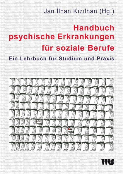 Handbuch psychische Erkrankungen für soziale Berufe - 