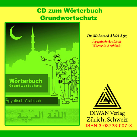Wörterbuch Grundwortschatz, Ägyptisch-Arabisch, CD - Mohamed Abdel Aziz