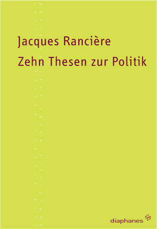 Zehn Thesen zur Politik - Jacques Rancière
