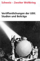 Veröffentlichungen der UEK. Studien und Beiträge zur Forschung / Electricité suisse et Troisième Reich (1939?1945) - Jean D Kleisl