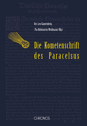 Der Komet im Hochgebirg von 1531 - Urs L Gantenbein; Pia Holenstein Weidmann; Paracelsus