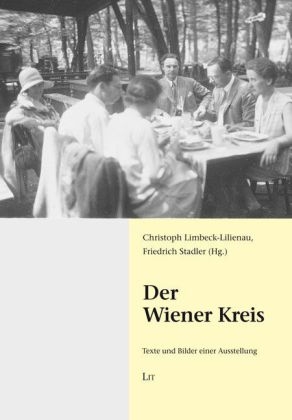 Der Wiener Kreis - Christoph Limbeck-Lilienau; Friedrich Stadler