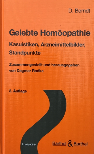 Gelebte Homöopathie - Dietrich Berndt