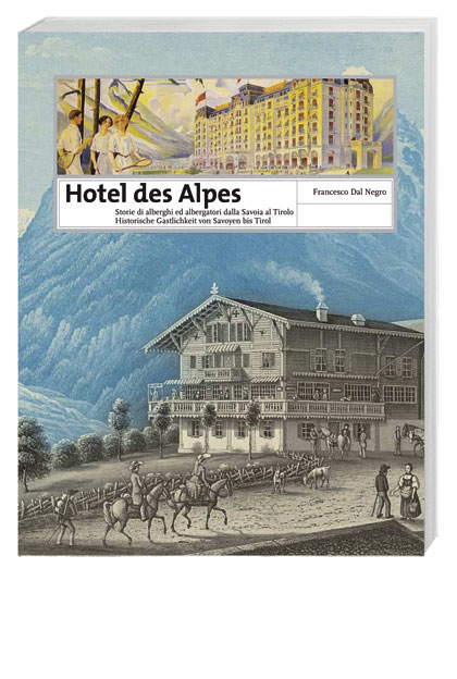 Hotel des Alpes - Francesco DalNegro