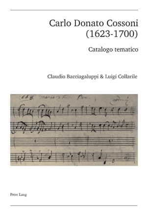 Carlo Donato Cossoni (1623-1700) - Claudio Bacciagaluppi; Luigi Collarile