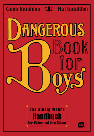 Dangerous Book for Boys - Conn Iggulden; Hal Iggulden