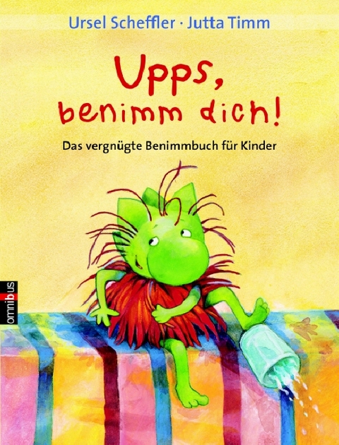Upps, benimm Dich - Ursel Scheffler