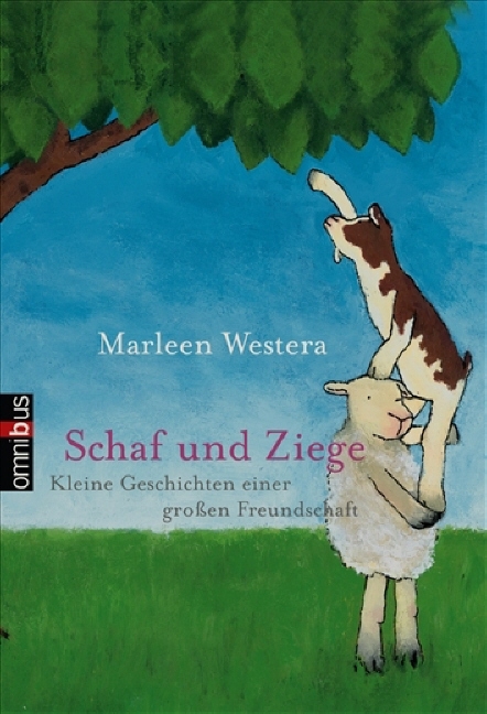 Schaf und Ziege - Kleine Geschichten einer großen Freundschaft - Marleen Westera