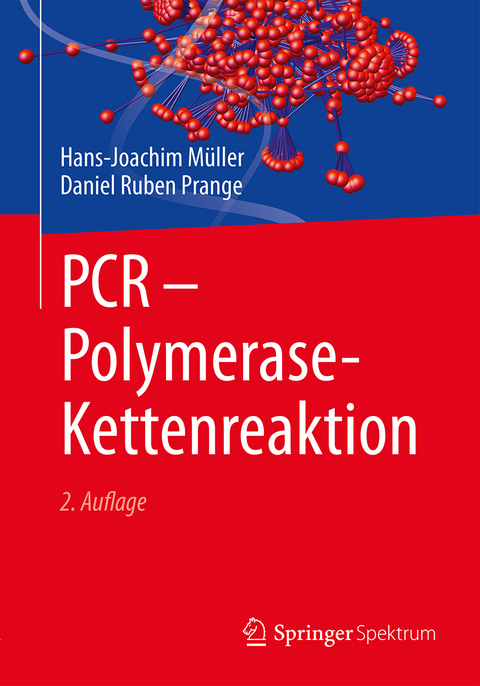 PCR - Polymerase-Kettenreaktion - Hans-Joachim Müller, Daniel Ruben Prange
