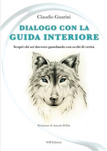 Dialogo con la guida interiore - Claudio Guarini