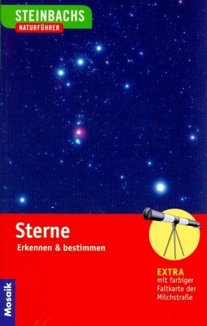 Steinbachs NaturfÃ¼hrer. Sterne - Andreas Schulz