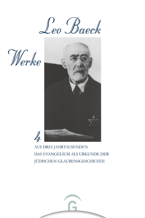 Leo Baeck Werke / Aus Drei Jahrtausenden - Leo Baeck