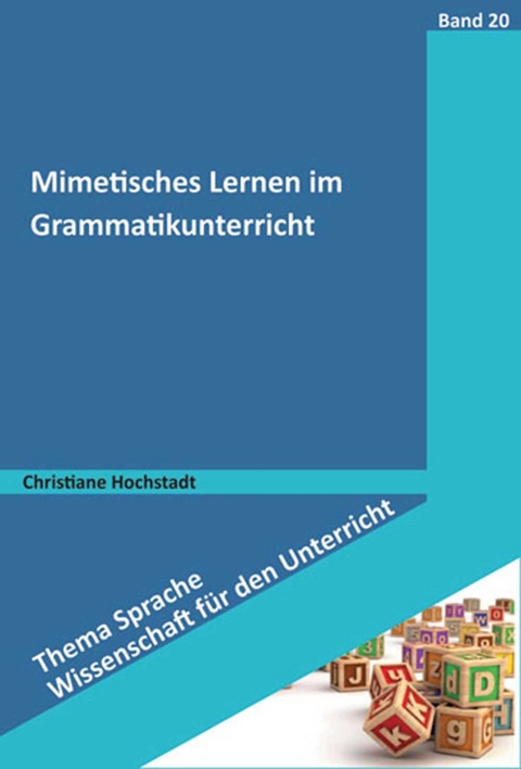 Mimetisches Lernen im Grammatikunterricht - Christiane Hochstadt