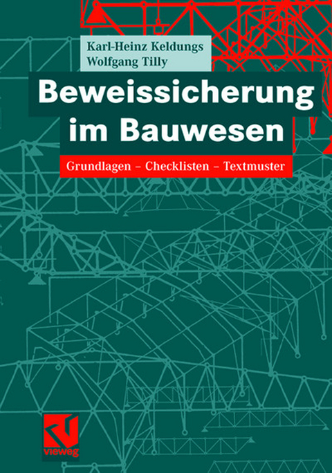 Beweissicherung im Bauwesen - Karl-Heinz Keldungs