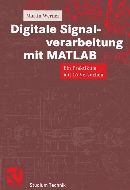 Digitale Signalverarbeitung mit MATLAB - Martin Werner