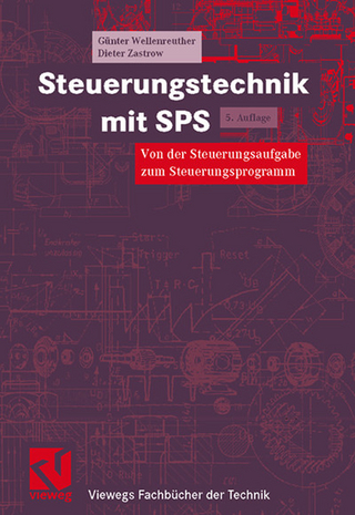 Steuerungstechnik mit SPS - Günter Wellenreuther; Dieter Zastrow
