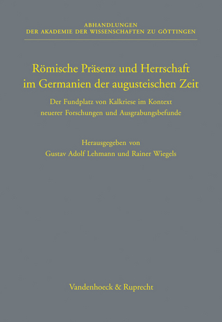 Römische Präsenz und Herrschaft im Germanien der augusteischen Zeit - Gustav Adolf Lehmann; Rainer Wiegels