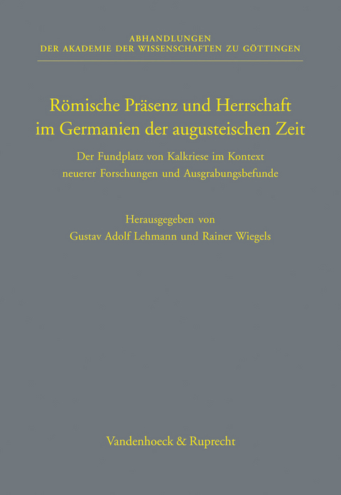 Römische Präsenz und Herrschaft im Germanien der augusteischen Zeit - 