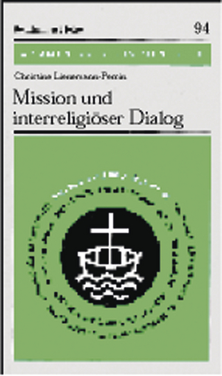 Mission und interreligiöser Dialog - Christine Lienemann-Perrin