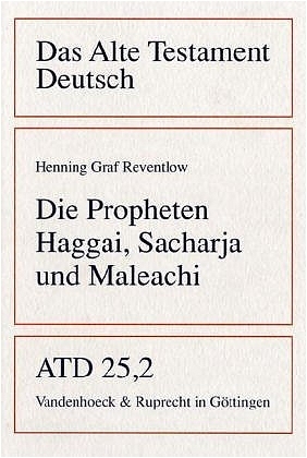 Die Propheten Haggai, Sacharja und Maleachi - Henning Graf Reventlow