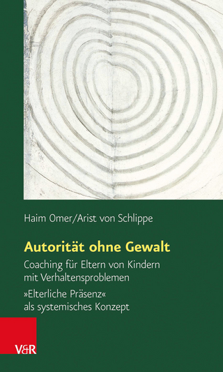 Autorität ohne Gewalt - Haim Omer; Arist von Schlippe