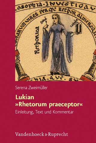 Lukian »Rhetorum praeceptor« - Serena Zweimüller